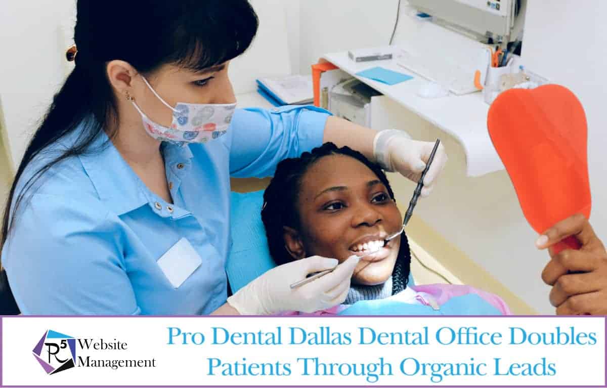 Pro Dental Dallas Case Study